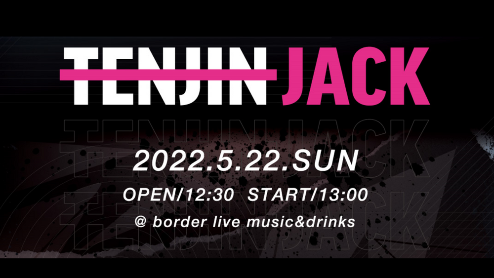 ヘアショーイベント【 TENJIN JACK2022 】2022.5.22開催